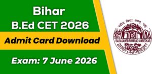 Bihar Bed CET Admit Card 2026